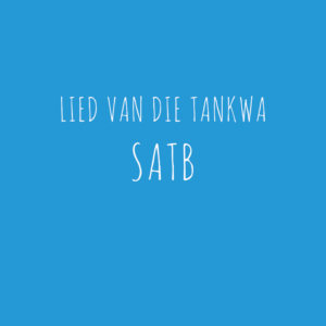 LIED-VAN-DIE-TANKWA